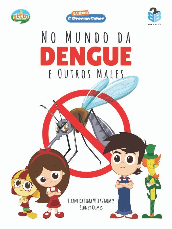 No Mundo da Dengue e Outros Males